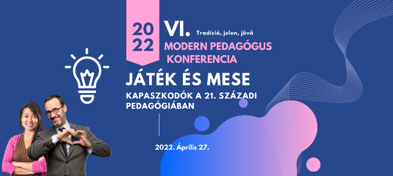 Modern Pedagógus Konferencia 2022 Bölcsődétől-Középiskoláig